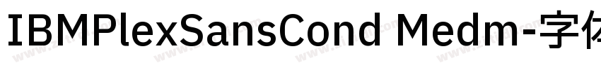 IBMPlexSansCond Medm字体转换